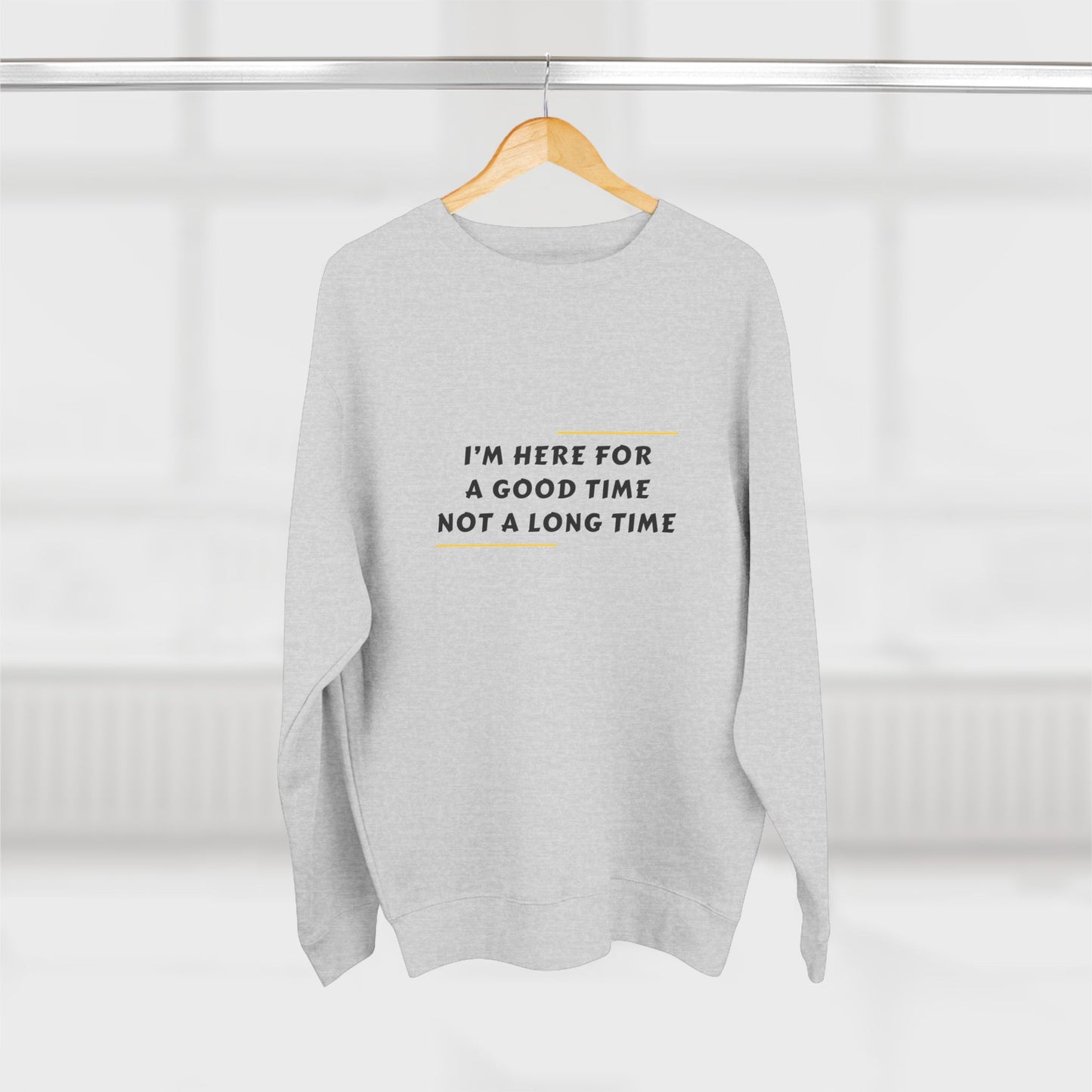 Unisex Crewneck Sweatshirt with Fun Quote, Comfy Casual Wear, Gift for Friends, Cozy Loungewear, Perfect for Parties, Birthday Gift