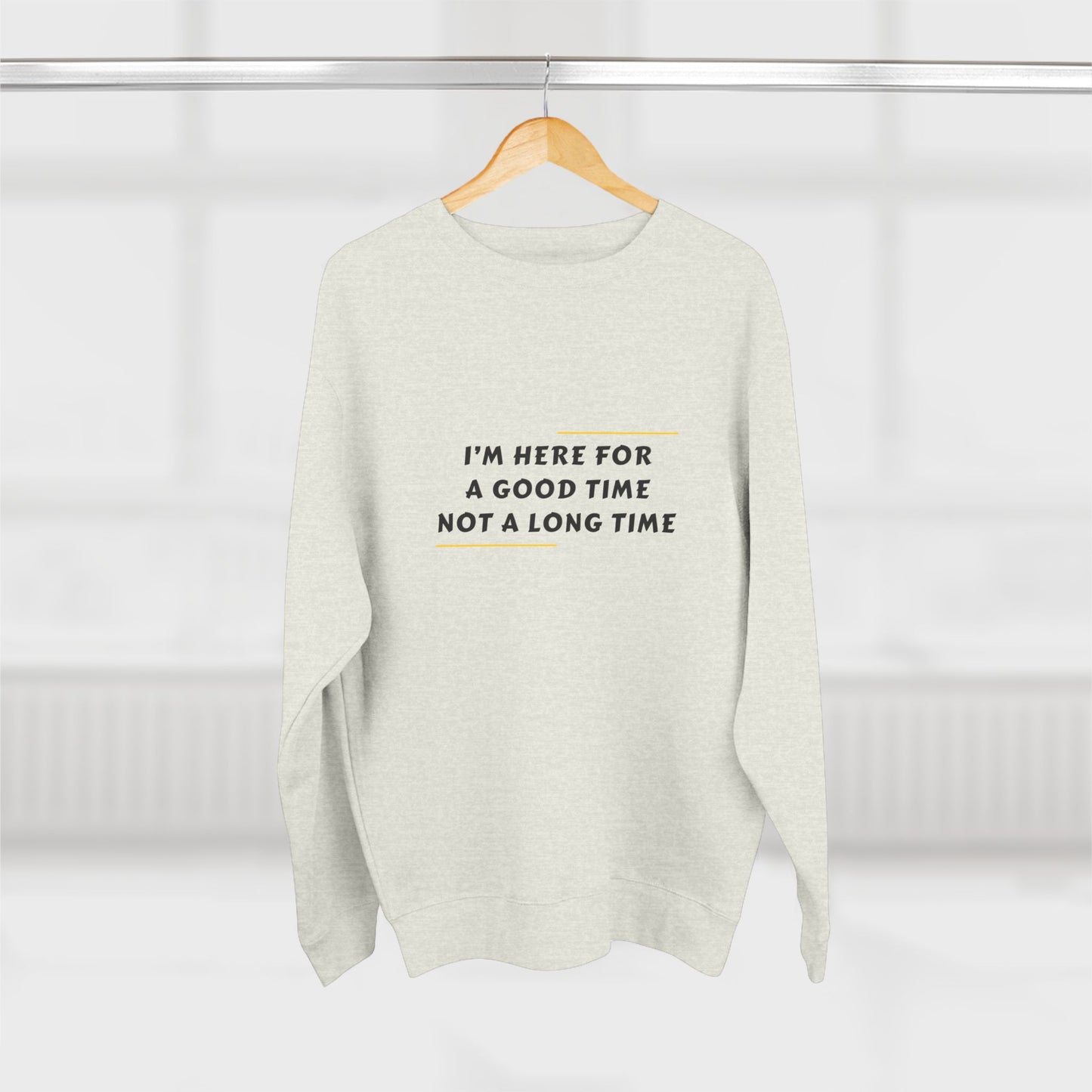 Unisex Crewneck Sweatshirt with Fun Quote, Comfy Casual Wear, Gift for Friends, Cozy Loungewear, Perfect for Parties, Birthday Gift