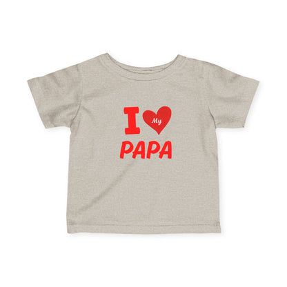 I Love My Papa Infant Tee, Cute Baby Shirt, Father's Day Gift, Baby Shower
