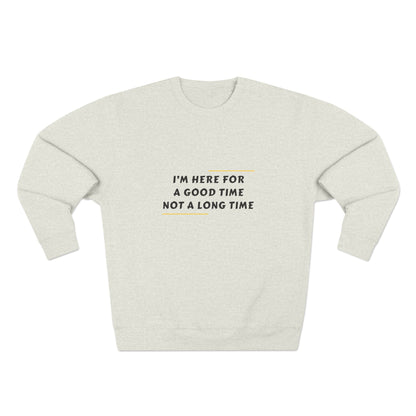 Unisex Crewneck Sweatshirt with Fun Quote, Comfy Casual Wear, Gift for Friends, Cozy Loungewear, Perfect for Parties, Birthday Gift