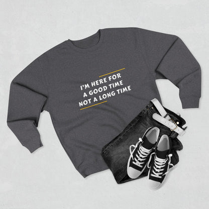 Unisex Crewneck Sweatshirt with Fun Quote, Comfy Casual Wear, Gift for Friends, Cozy Loungewear, Perfect for Parties, Birthday Gift