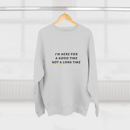 Unisex Crewneck Sweatshirt with Fun Quote, Comfy Casual Wear, Gift for Friends, Cozy Loungewear, Perfect for Parties, Birthday Gift