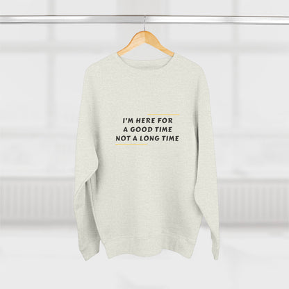 Unisex Crewneck Sweatshirt with Fun Quote, Comfy Casual Wear, Gift for Friends, Cozy Loungewear, Perfect for Parties, Birthday Gift