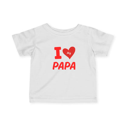 I Love My Papa Infant Tee, Cute Baby Shirt, Father's Day Gift, Baby Shower