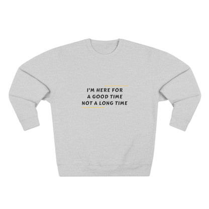 Unisex Crewneck Sweatshirt with Fun Quote, Comfy Casual Wear, Gift for Friends, Cozy Loungewear, Perfect for Parties, Birthday Gift