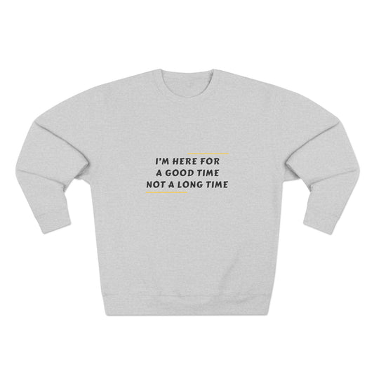 Unisex Crewneck Sweatshirt with Fun Quote, Comfy Casual Wear, Gift for Friends, Cozy Loungewear, Perfect for Parties, Birthday Gift